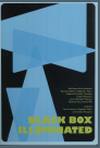 "Off-screen Space" i Black Box Illuminated, redaktör Sara Arrhenius, Magdalena Malm, Cristina Ricupero Propexus, IASPIS, NIFCA, 2004 
